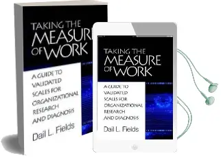Taking the Measure of Work: A Guide to Validated Measures for Organizational Research and Diagnosis Audiobook download free by Dail L. Fields