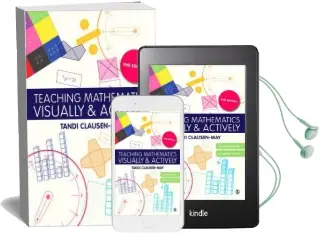 Teaching Mathematics Visually and Actively Audiobook download free by Tandi Clausen May