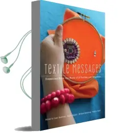 Textile Messages: Dispatches From the World of E-Textiles and Education Audiobook download free by Leah Buechley