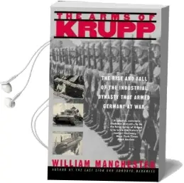 The Arms of Krupp Audiobook download free by William Manchester
