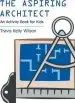Audiobook The Aspiring Architect: An Activity Book for Kids author Travis Kelly Wilson