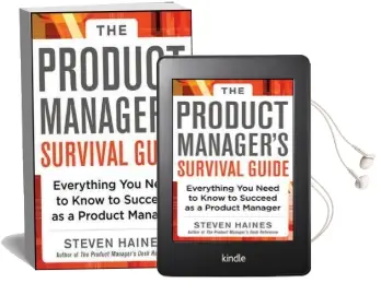 The Product Manager'S Survival Guide: Everything you Need to Know to Succeed as a Product Manager Audiobook download free by Steven Haines