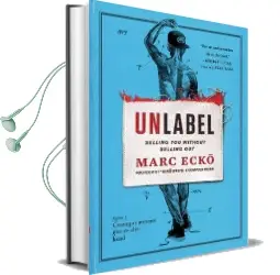 Unlabel: Selling you Without Selling out Audiobook download free by Marc Ecko