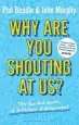 Audiobook Why are you Shouting at us?: The dos and Don'Ts of Behaviour Management author Phil Beadle