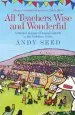Audiobook All Teachers Wise and Wonderful (Book 2): A Warm and Witty Memoir of Teaching Life in the Yorkshire Dales author Andy Seed