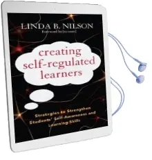 Creating Self-Regulated Learners: Strategies to Strengthen Students' Self-Awareness and Learning Skills Audiobook download free by Linda B. Nilson