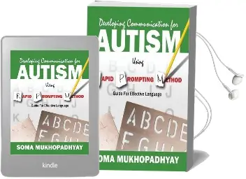 Developing Communication for Autism Using Rapid Prompting Method: Guide for Effective Language Audiobook download free by Soma Mukhopadhyay