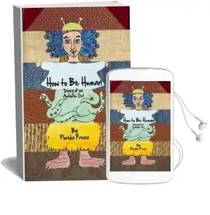 How to be Human: Diary of an Autistic Girl Audiobook download free by Florida Frenz