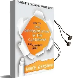 How to use Differentiation in the Classroom: The Complete Guide Audiobook download free by Mr Mike Gershon