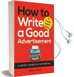 How to Write a Good Advertisement: A Short Course in Copywriting Audiobook download free by Victor O Schwab