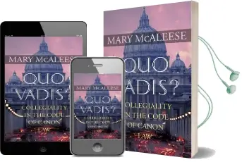 Quo Vadis: Collegiality in the Code of Canon law Audiobook download free by Mary Mcaleese