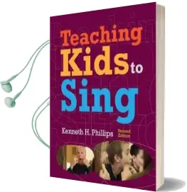 Teaching Kids to Sing Audiobook download free by Kenneth Phillips