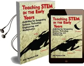 Teaching Stem in the Early Years: Activities for Integrating Science, Technology, Engineering, and Mathematics Audiobook download free by Sally Moomaw