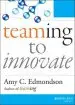 Audiobook Teaming to Innovate author Amy C. Edmondson