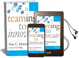 Teaming to Innovate Audiobook download free by Amy C. Edmondson
