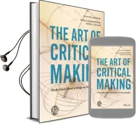 The art of Critical Making: Rhode Island School of Design on Creative Practice Audiobook download free by John Maeda