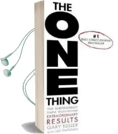 The one Thing: The Surprisingly Simple Truth Behind Extraordinary Results Audiobook download free by Gary Keller