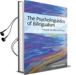 The Psycholinguistics of Bilingualism Audiobook download free by Francois Grosjean