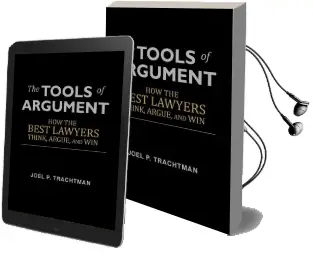 The Tools of Argument: How the Best Lawyers Think, Argue, and win Audiobook download free by Professor Of International Law Joel P Trachtman