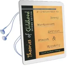 Theories of Childhood, Second Edition: An Introduction to Dewey, Montessori, Erikson, Piaget & Vygotsky Audiobook download free by Carol Garhart Mooney