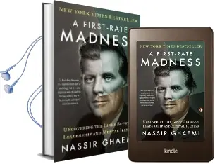 A First-Rate Madness: Uncovering the Links Between Leadership and Mental Illness Audiobook download free by S. Nassir Ghaemi