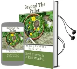 Beyond the Pellet: Feeding Rabbits Naturally Audiobook download free by Boyd Craven Jr