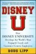 Audiobook Disney u: How Disney University Develops the World'S Most Engaged, Loyal, and Customer-Centric Employees author Doug Lipp
