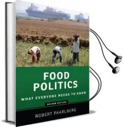 Food Politics: What Everyone Needs to Know (r) Audiobook download free by Robert Paarlberg