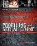 Audiobook Profiling and Serial Crime: Theoretical and Practical Issues author Wayne Petherick
