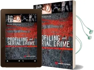 Profiling and Serial Crime: Theoretical and Practical Issues Audiobook download free by Wayne Petherick