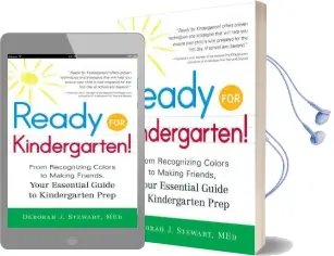 Ready for Kindergarten!: From Recognizing Colors to Making Friends, Your Essential Guide to Kindergarten Prep Audiobook download free by Deborah J. Stewart