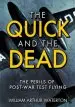 Audiobook The Quick and the Dead author William Arthur Waterton