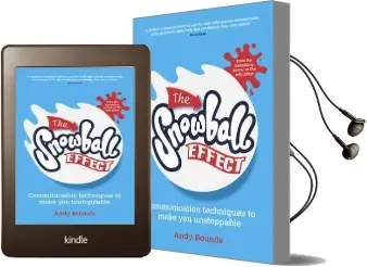 The Snowball Effect: Communication Techniques to Make you Unstoppable Audiobook download free by Andy Bounds