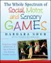 Audiobook The Whole Spectrum of Social, Motor and Sensory Games: Using Every Child'S Natural Love of Play to Enhance key Skills and Promote Inclusion author Barbara Sher