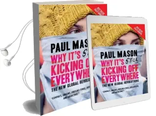 Why It'S Still Kicking off Everywhere: The new Global Revolutions Audiobook download free by Paul Mason