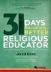 Audiobook 31 Days to Becoming a Better Religious Educator author Jared Dees