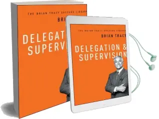 Delegation & Supervision: The Brian Tracy Success Library Audiobook download free by Brian Tracy