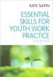 Audiobook Essential Skills for Youth Work Practice author Kate Sapin