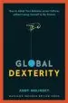 Audiobook Global Dexterity: How to Adapt Your Behavior Across Cultures Without Losing Yourself in the Process author Andy Molinsky