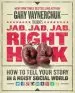 Audiobook Jab, Jab, Jab, Right Hook: How to Tell Your Story in a Noisy, Social World author Gary Vaynerchuk