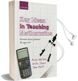 Key Ideas in Teaching Mathematics: Research-Based Guidance for Ages 9-19 Audiobook download free by Anne Watson