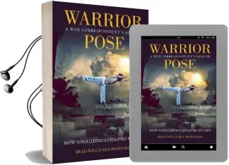 Warrior Pose: How Yoga (Literally) Saved my Life Audiobook download free by Brad Willis