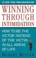 Audiobook Winning Through Intimidation: How to be the Victor, not the Victim, in Business and in Life author Robert Ringer