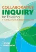 Audiobook Collaborative Inquiry for Educators: A Facilitator'S Guide to School Improvement author Jenni Anne Marie Donohoo
