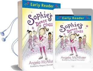 Early Reader: Sophie'S Dance Class Audiobook download free by Angela Mcallister