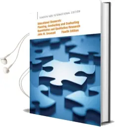 Educational Research: Pearson new International Edition: Planning, Conducting, and Evaluating Quantitative and Qualitative Research Audiobook download free by John W. Creswell