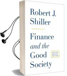 Finance and the Good Society Audiobook download free by Robert J. Shiller