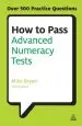 Audiobook How to Pass Advanced Numeracy Tests: Improve Your Scores in Numerical Reasoning and Data Interpretation Psychometric Tests author Mike Bryon