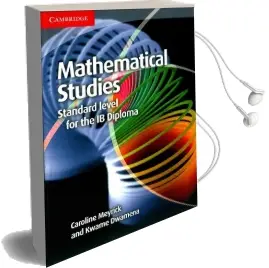 Ib Diploma: Mathematical Studies Standard Level for the ib Diploma Coursebook Audiobook download free by Caroline Meyrick