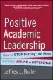 Audiobook Positive Academic Leadership: How to Stop Putting out Fires and Start Making a Difference author Jeffrey L. Buller
